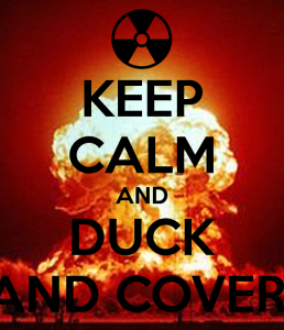 keep-calm-and-duck-and-cover.png