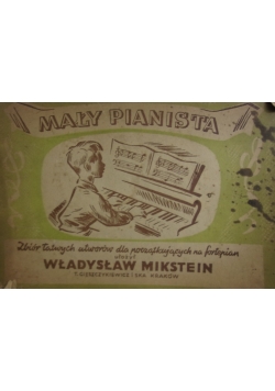 maly-pianista-zbior-latwych-utworow-dla-poczatkujacych-na-fortepian-1948r.jpeg